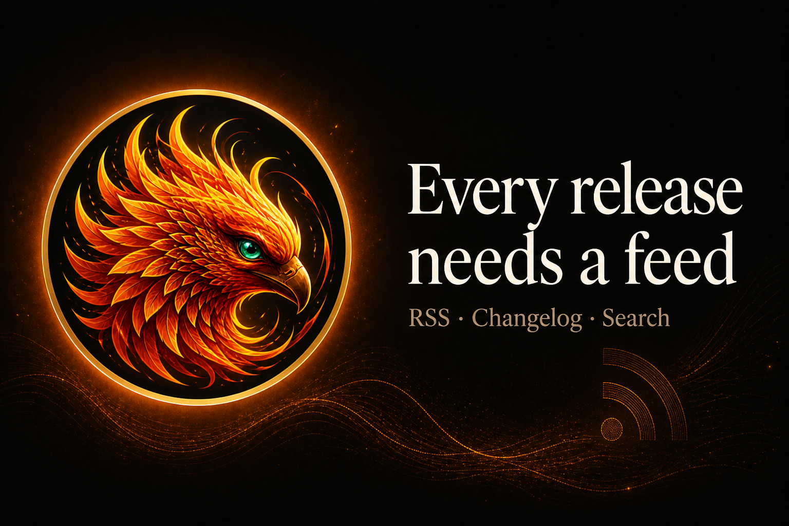 Every release needs a feed
